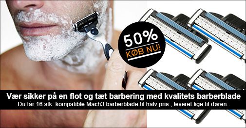 Vær sikker på at få en flot og tæt barbering med kvalitets barberblade